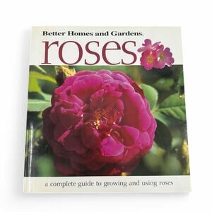 Better Homes and Gardens Roses Guide to Growing Paperback Book Eleanore Lewis